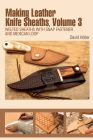 Cómo hacer cubiertas de cuchillos de cuero Volumen 3 (en inglés)
