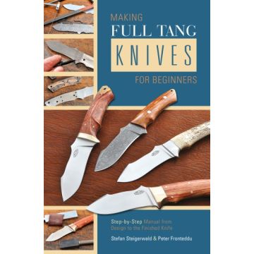 Making Full tang Knives for Beginners